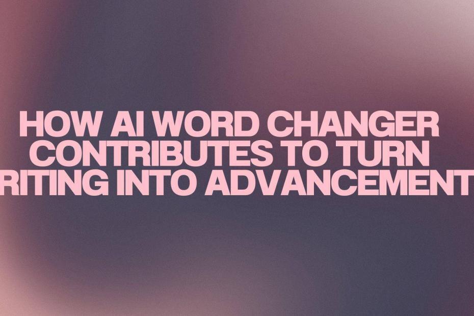 AI Word changer